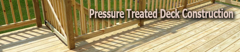 Pressure treated deck construction in Upper Bucks County Area